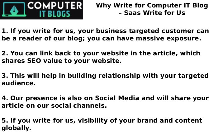Why Write for Computer IT Blog – Saas Write for Us