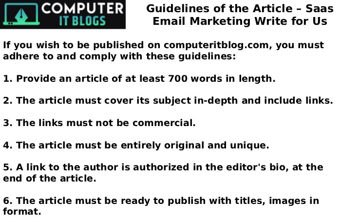 Guidelines of the Article – Saas Email Marketing Write for Us