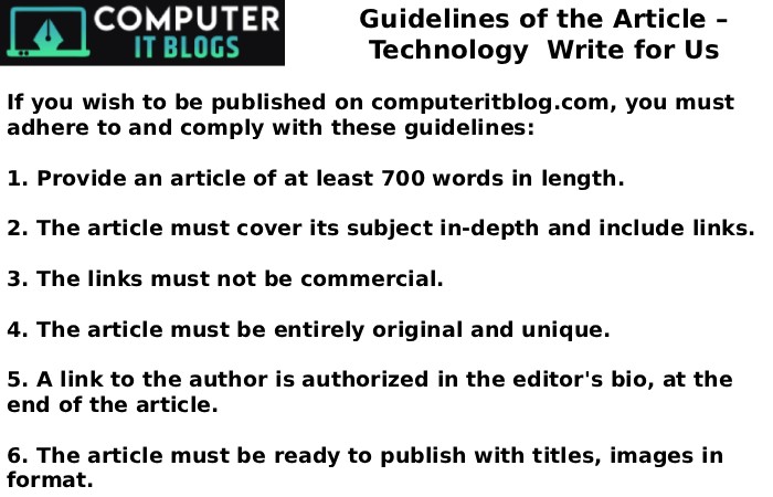 Guidelines of the Article – Technology Write for Us