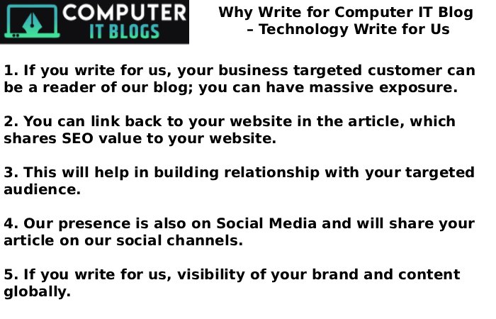 Why Write for Computer IT Blog – Technology Write for Us